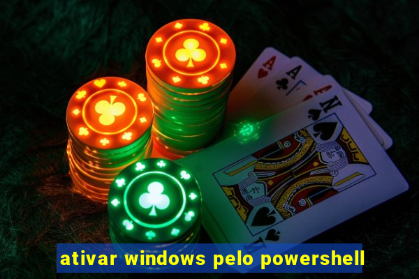 ativar windows pelo powershell